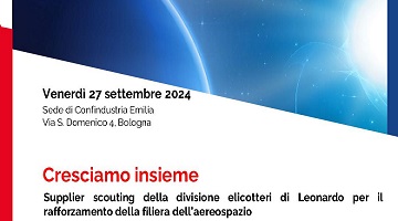 “Cresciamo Insieme - Supplier Scouting della divisione Elicotteri di Leonardo” il 27 settembre incontro in Confindustria Emilia Centro